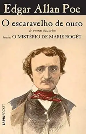 Escaravelho de Ouro e outros Contos – Edgar Allan Poe