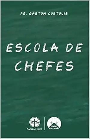 Escola de Chefes – Pe. Gaston Cortouis – Pe. Gaston Cortouis
