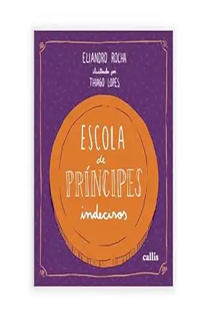 Escola de príncipes indecisos - Eliandro Rocha