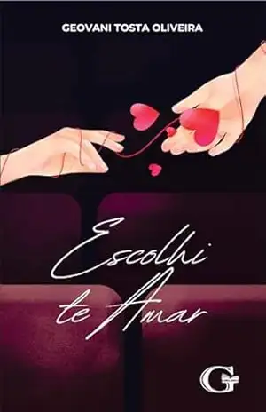 Escolhi te amar – Geovani Tosta
