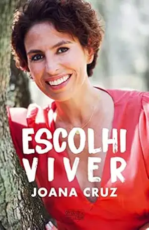Escolhi Viver - Joana Cruz