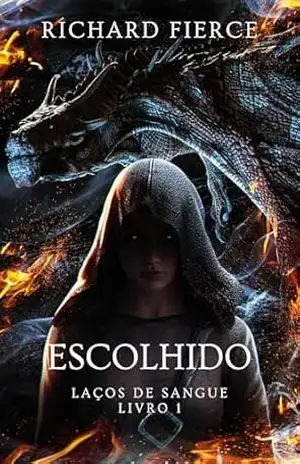 Escolhido (Laços de Sangue Livro 1) – Richard Fierce