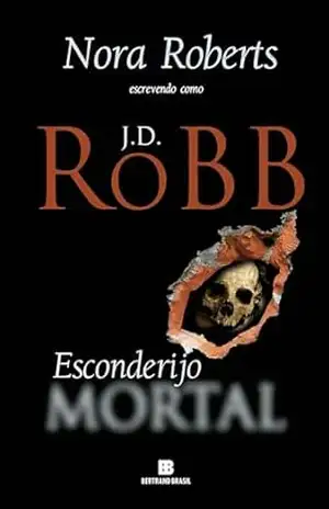 Esconderijo mortal – J.D. Robb