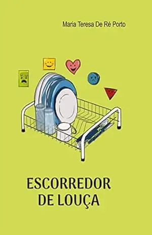 Escorredor de Louça – Maria Teresa De Ré Porto