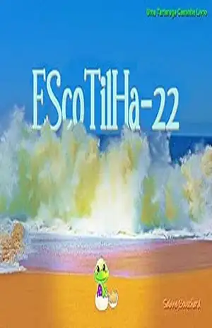 Escotilha–22 (Uma Tartaruga Caminhe Livro) - Sabine Bouschard