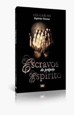 Escravos do Próprio Destino – Léa Caruso