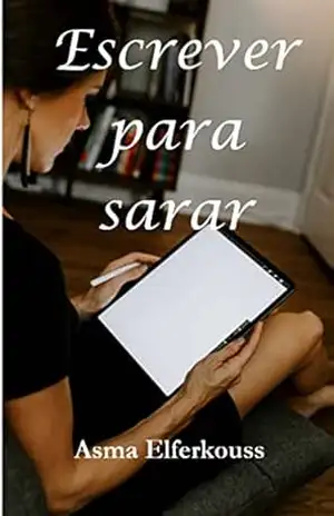 Escrever para sarar – Asma Elferkouss
