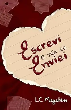 Escrevi e não te enviei – L.C. Magalhães