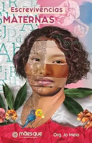 Escrevivências Maternas – Jo  Melo