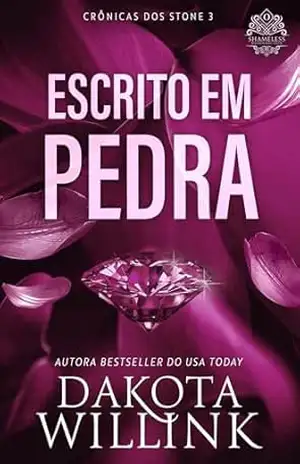 Escrito em Pedra (Brazilian Portuguese) (Crônicas dos Stone Livro 3) – Dakota Willink