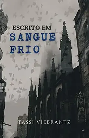 Escrito em Sangue Frio - Tassi Viebrantz