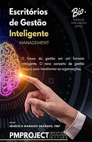 ESCRITÓRIOS DE GESTÃO INTELIGENTE (MANAGEMENT) - MARCELO MARQUES GRANADO PMP