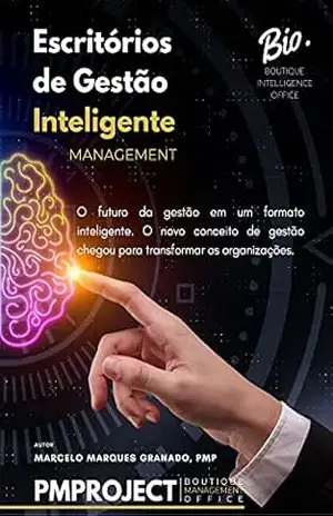 ESCRITÓRIOS DE GESTÃO INTELIGENTE (MANAGEMENT) – MARCELO MARQUES GRANADO PMP