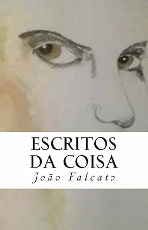 Escritos da Coisa – João Falcato