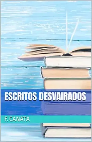 Escritos Desvairados - F. Canata 