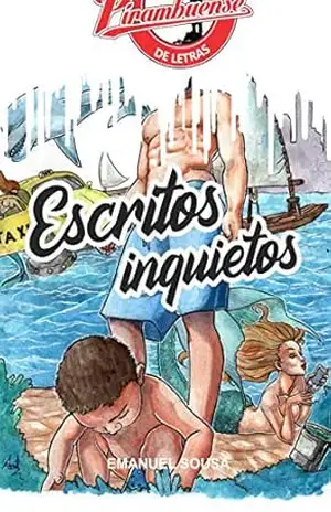 Escritos inquietos: versão zero - Emanuel  Sousa