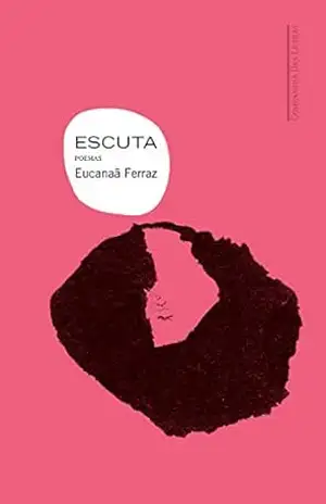 Escuta: Poemas – Eucanaã Ferraz