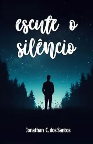 Escute o Siêncio - Jonathan Clovis  dos Santos