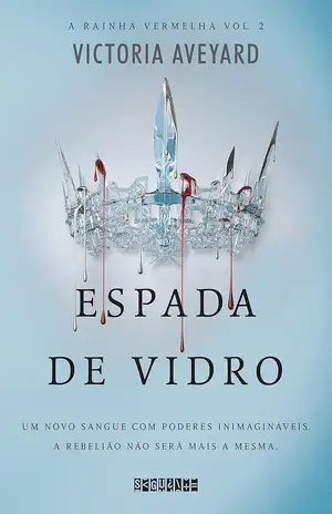 Espada de vidro – Victoria Aveyard