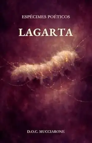 Espécimes Poéticos: Lagarta (Volume 1) – D.O.C. Mucciarone