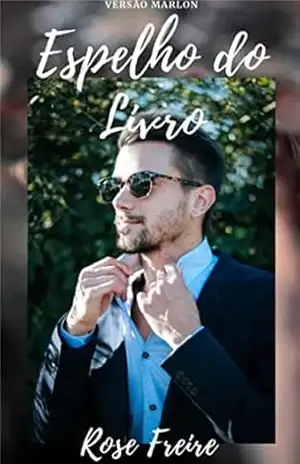 Espelho do Livro: V2: Versão Marlon – Rose Freire