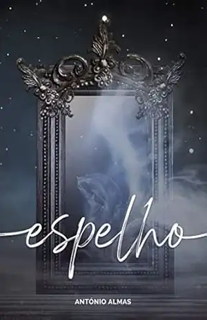 Espelho – António Almas