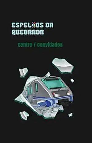 Espelhos da Quebrada: Centro – Grandir Produções