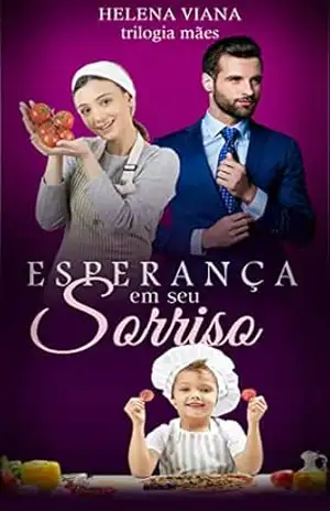 ESPERANÇA EM SEU SORRISO – Helena  Viana
