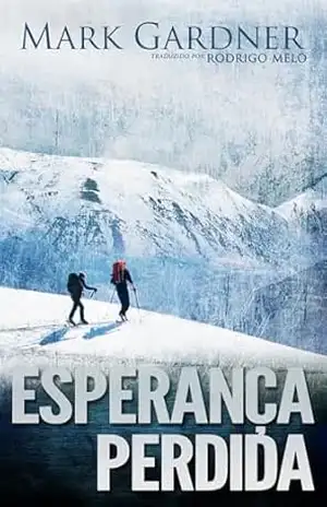 Esperança Perdida – Mark Gardner