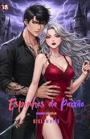 Espinhos da Paixão – Ciel  White