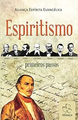 Espiritismo: primeiros passos – Aliança Espírita Evangélica