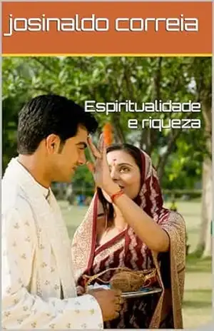 Espiritualidade e riqueza – josinaldo correia