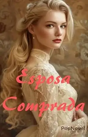 Esposa Comprada - PopNovel