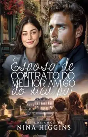 Esposa de Contrato do Melhor Amigo do Meu Pai – Nina Higgins