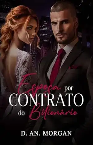 Esposa por Contrato do Bilionário – D. An. Morgan
