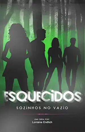 Esquecidos: Sozinhos no Vazio – Lorraine Endlich