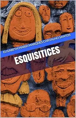Esquisitices - Elisabeth Maria Marques Carvalho Santos