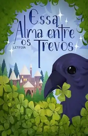 Essa Alma Entre os Trevos - Letífera
