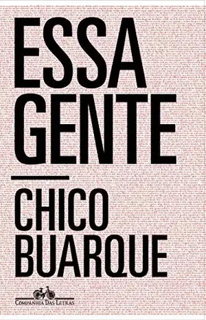 Essa gente – Chico Buarque