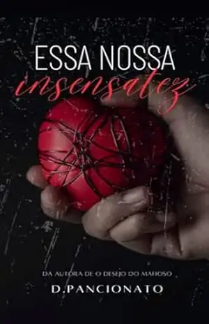 Essa Nossa Insensatez – D. Pancionato