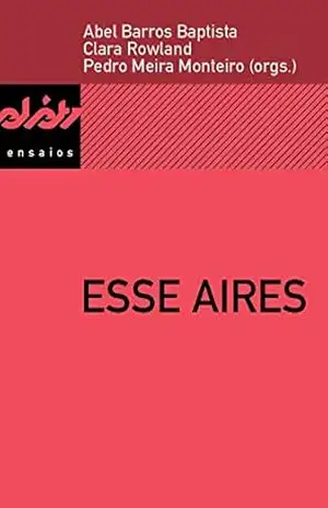 Esse Aires (Peixe–elétrico Ensaios) - Abel Barros Baptista