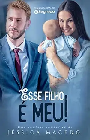 Esse filho é meu! – Jéssica Macedo
