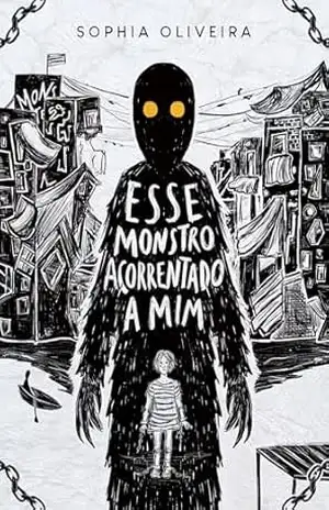 Esse monstro acorrentado a mim – Sophia Oliveira