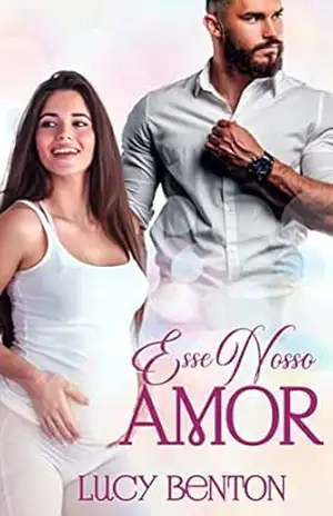 Esse Nosso Amor – Lucy Benton