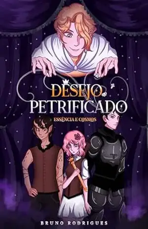 Essência e Cosmos: Desejo Petrificado – Bruno Rodrigues