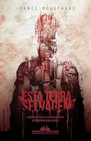 Esta terra selvagem – Isabel Moustakas
