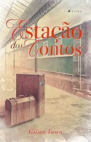 Estação dos contos – Gilson Vasco