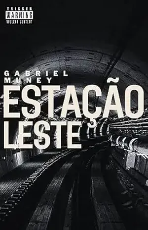 Estação Leste – Gabriel Muney