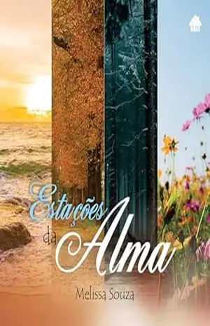Estações da Alma – Melissa  Souza