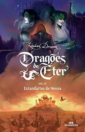 Estandartes de Névoa (Dragões de Éter Livro 4) – Raphael Draccon